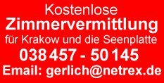 Ab 7. Juni 2006 Zimmervermittlung für Krakow unter 038457-50145 oder gerlich@netrex.de